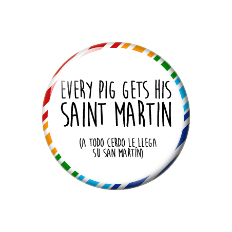 Chapa de Spanglish: A todo cerdo le llega su San Martín