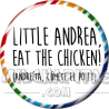 Chapa de Spanglish: Andreíta cómete el pollo