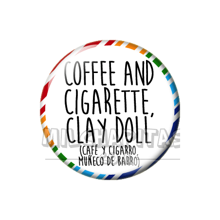 Chapa de Spanglish: Café y cigarro muñeco de barro