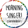 Chapa de Spanglish: Cantamañanas