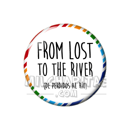 Chapa de Spanglish: De perdidos al río