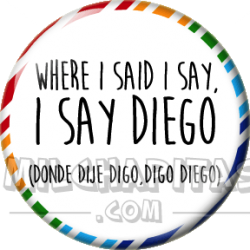 Donde dije digo digo Diego SP