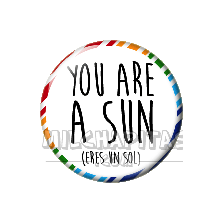 Chapa de Spanglish: Eres un sol