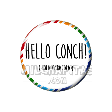 Chapa de Spanglish: Hola caracola