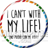 Chapa de Spanglish: No puedo con mi vida
