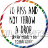 Chapa de Spanglish: Para mear y no echar gota