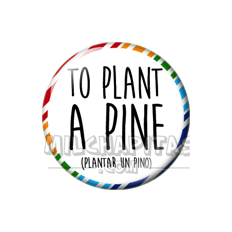 Chapa de Spanglish: Plantar un pino