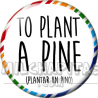 Chapa de Spanglish: Plantar un pino