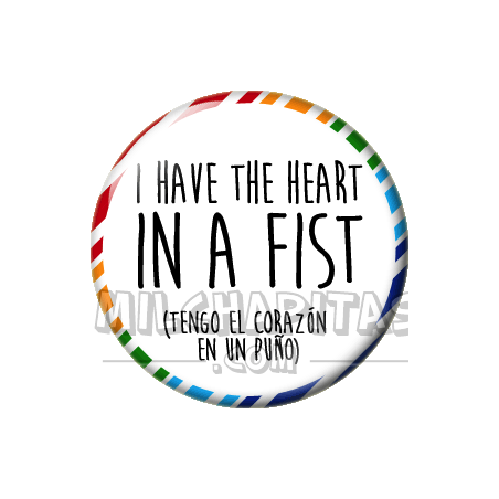 Chapa de Spanglish: Tengo el corazón en un puño