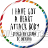 Chapa de Spanglish: Tengo un cuerpo de infarto