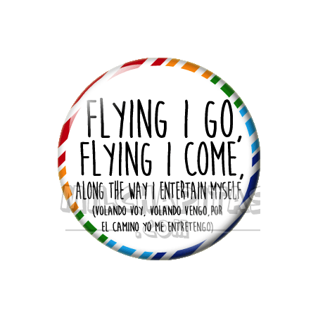 Chapa de Spanglish: Volando voy volando vengo