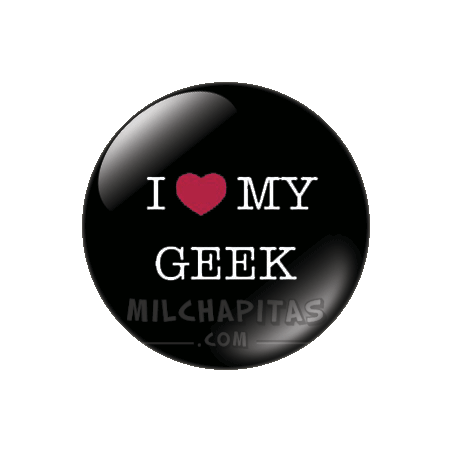 Chapa de Geek: I love my geek