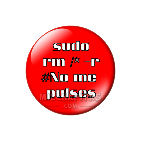 Chapa de Geek: No me pulses