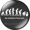 Chapa de Geek: The evolution of man geek