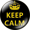 Chapa de Keep Calm: Keep Calm