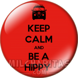 Keep Calm and be hippy