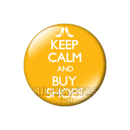 Chapa de Keep Calm: Keep Calm and buy shoes