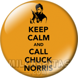 Keep Calm and call Chuck...