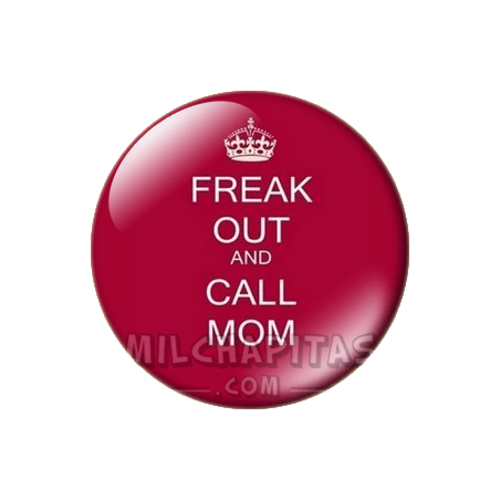 Chapa de Keep Calm: Keep Calm and call mom