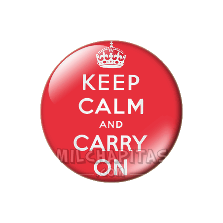 Chapa de Keep Calm: Keep Calm and carry on