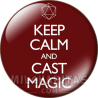 Chapa de Keep Calm: Keep Calm and cast magic