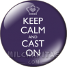 Chapa de Keep Calm: Keep Calm and cast on