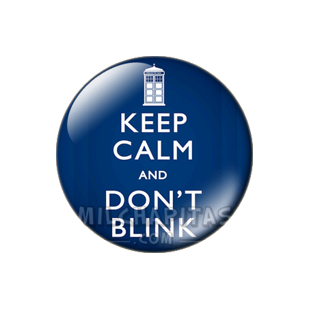 Chapa de Keep Calm: Keep Calm and dont blink