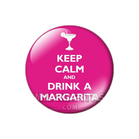 Chapa de Keep Calm: Keep Calm and drink a margarita