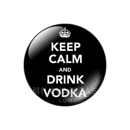 Chapa de Keep Calm: Keep Calm and drink vodka