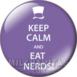 Keep Calm and eat nerds