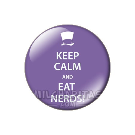 Chapa de Keep Calm: Keep Calm and eat nerds
