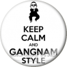 Chapa de Keep Calm: Keep Calm and Gangnam Style