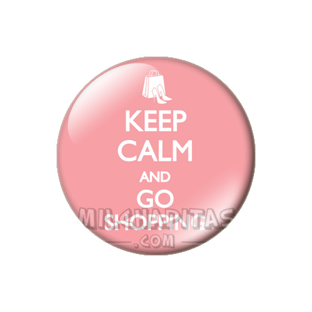 Chapa de Keep Calm: Keep Calm and go shopping