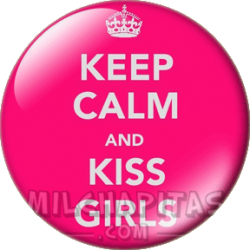 Keep Calm and kiss girl