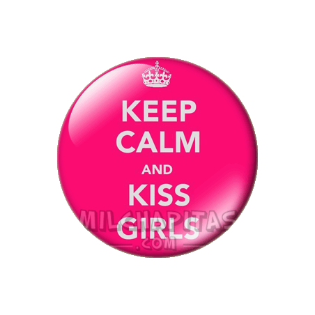 Chapa de Keep Calm: Keep Calm and kiss girl