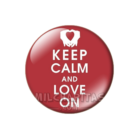 Chapa de Keep Calm: Keep Calm and love on