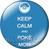 Chapa de Keep Calm: Keep Calm and pokemon