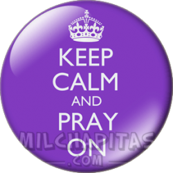 Keep Calm and pray on