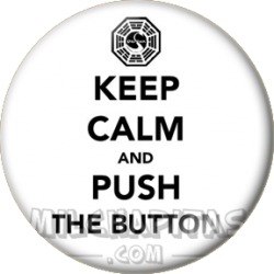 Keep Calm and push the button