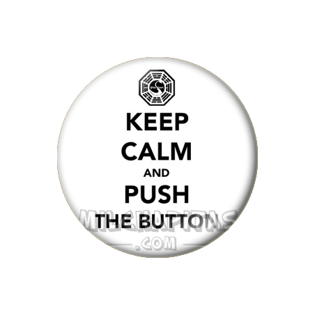 Chapa de Keep Calm: Keep Calm and push the button