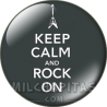 Chapa de Keep Calm: Keep Calm and rock on