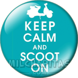 Keep Calm and scoot on