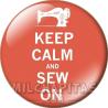 Chapa de Keep Calm: Keep Calm and sew on