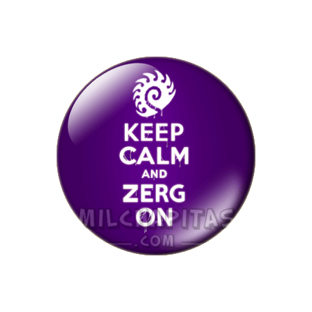 Chapa de Keep Calm: Keep Calm and zerg on