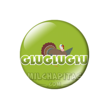 Chapa de Pulcino PIO: Tachino GLUGLUGLU