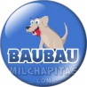 Chapa de Pulcino PIO: Cane BAUBAU