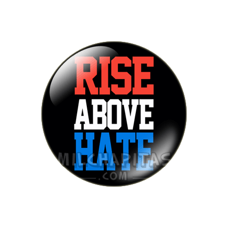 Rise above hate
