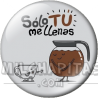 Chapa de Visto en Redes Sociales: Sólo tú me llenas TW