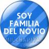 Chapa de Bodas: Soy familia del novio