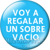 Chapa de Bodas: Voy a regalar un sobre vacío